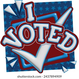 I VOTED sticker or vector social post with patriotic red, white and blue colors and checkbox. USA, american election, voting sign.