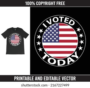 I Voted Today T-Shirt Vector Design. United States Presidential Elections Vote T-Shirt Design. Vote, American Flag.