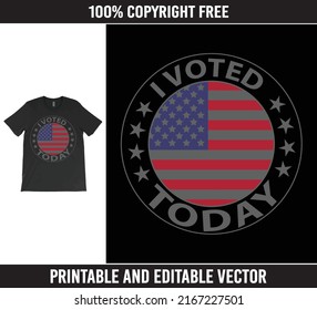 I Voted Today T-Shirt Vector Design. United States Presidential Elections Vote T-Shirt Design. Vote, American Flag.