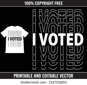 I VoteD Typography Vector Election T-Shirt Design, Men's and Women's Election Tee, Political Top.