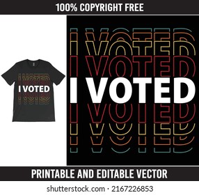 I VoteD Typography Vector Election T-Shirt Design, Men's and Women's Election Tee, Political Top.