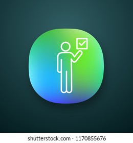 Voter app icon. UI/UX user interface. Electorate. Make choice. Person holding checkbox. Expressing opinion. Web or mobile application. Vector isolated illustration