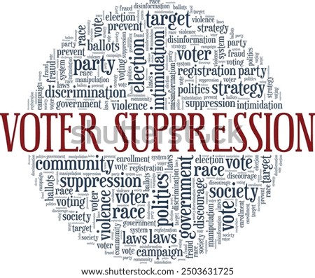 Voter Suppression word cloud conceptual design isolated on white background.