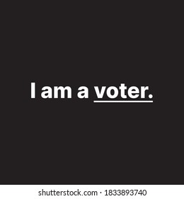 I am a voter text sign