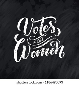 Votes for woman - quote lettering. Calligraphy inspiration graphic design typography element. Hand written postcard. Vector sign, hand drawn style. Textile print