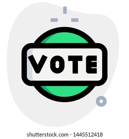 Voting badge for a right candidate in upcoming state election