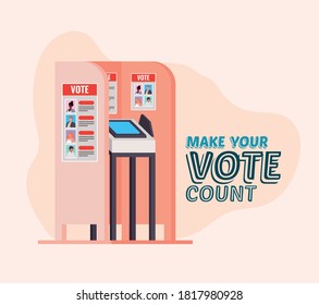voting booth with make your vote count text design, elections day theme Vector illustration