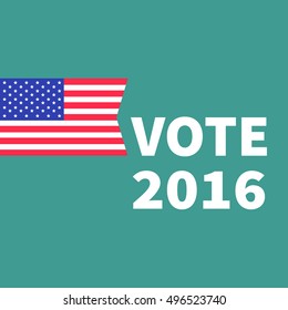 Voting concept. President election day 2016. American flag. Isolated Green background Flat design Card. Vector illustration