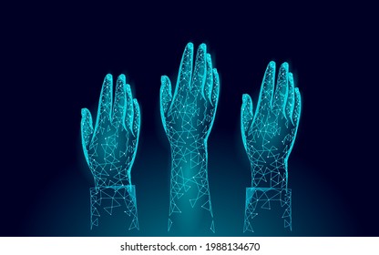 Voting hands raising to sky. 3D polygonal vote online. Election day volunteer meeting demoncracy. Technology design people vector illustration