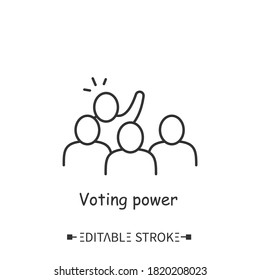 Voting power line icon. Business decision-making right.Contemporary business technologies, partnerships and solutions concept. Protest event. Isolated vector illustration. Editable stroke. 