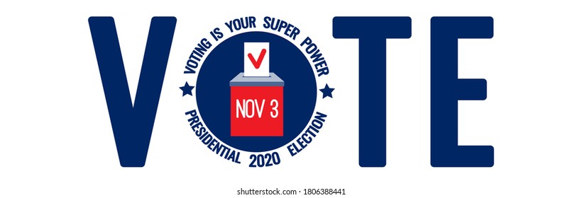 Voting is your super power, quote. Presidential election 2020 in USA on November 3 vector concept. Bulletin, choice check mark, ballot box icon. Call to vote banner, isolated on white background