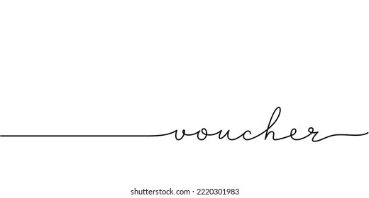 Voucher word - continuous one line with word. Minimalistic drawing of phrase illustration.