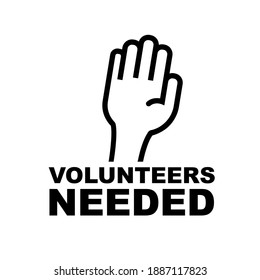 vounteers needed sign on white background