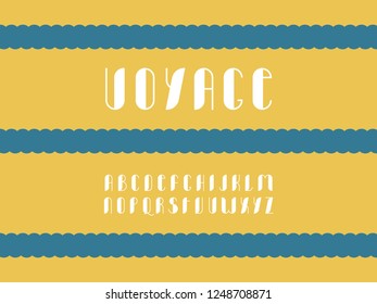 Voyage font. Vector alphabet letters. Typeface design. 