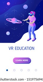 VR education. Female student with VR headset studies astronomy in a virtual reality. Isometric vector illustration for mobile application landing page or advertising banner for educational website
