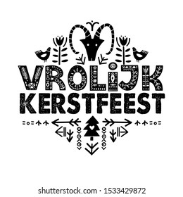 Vrolijk Kerstfeest. Merry Christmas Calligraphy Template in Nederlands, Holland or Dutch language. Lettering poster Vrolijk Kerstfeest in ethnic folk style. 