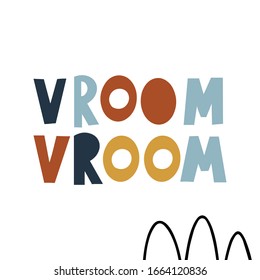 Vroom vroom lettering words with decorative elements. Phrase for kids design. Vector illustration for baby boy.  