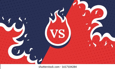 Vs screen. Blue and red abstract versus background. Fire concept. Fight template. Simple modern comic design. Flat style vector illustration.