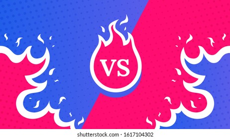 Vs screen. Blue and red abstract versus background. Fire concept. Fight template. Simple modern comic design. Flat style vector illustration.