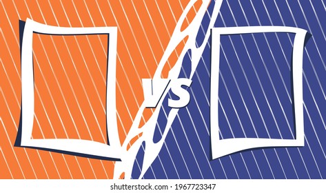 Vs template. Versus comparison blank. Decorative battle cover with lettering. Vector color illustration with divider and copy space for contestantes. 