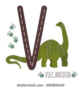 Vulcanodon. Letter V with reptile name.Hand drawn cute  dinosaur.Educational prehistoric illustration.Dino alphabet.Sketch Jurassic herbivores animal.Childish funny comic font.Enjoy learning