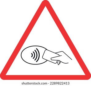 Vulnerable in contactless card transaction sign. Forbidden signs and symbols.