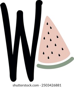 W Letter Watermelon Childish Alphabet Vector Illustration