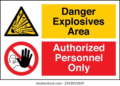 W002 ISO 7010 Registered Safety Signs Danger Explosive Area Authorized Personnel Only