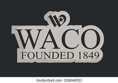 Waco Texas on a black background