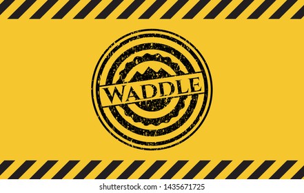 Waddle inside warning sign, black grunge emblem. Vector Illustration. Detailed.