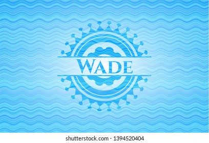 Wade light blue water style badge. Vector Illustration. Detailed.