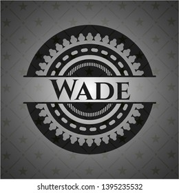 Wade realistic dark emblem. Vector Illustration. Detailed.