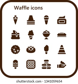waffle icon set. 16 filled waffle icons.  Collection Of - Ice cream, Cone, Cream, Pancake, Bread, Waffle, Macaron