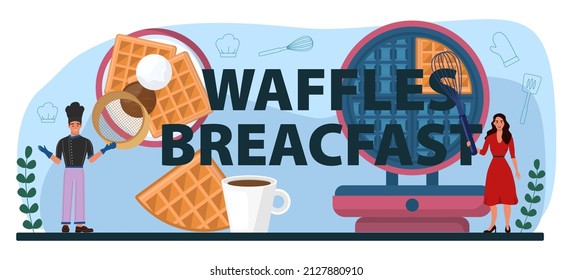 Waffles breakfast typographic header. Sweet Belgian pastries with cream topping and fruits. Fast food sweets for breakfast. Flat vector illustration