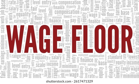 Wage Floor word cloud conceptual design isolated on white background.