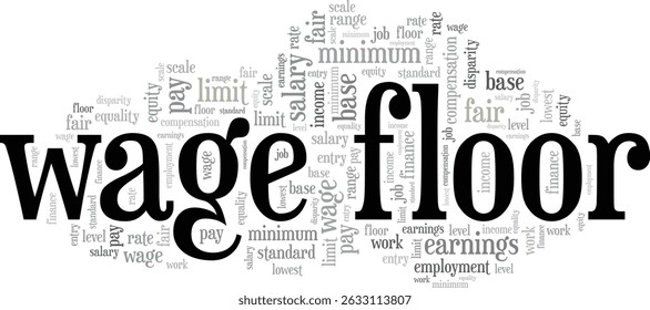 Wage Floor word cloud conceptual design isolated on white background.