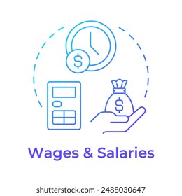 Wages and salaries blue gradient concept icon. Payment practice, work hours. Compensation calculation. Round shape line illustration. Abstract idea. Graphic design. Easy to use in infographic