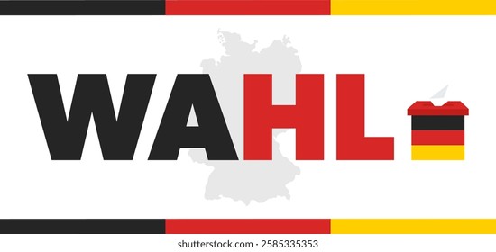 Wahl, vote in German. Vector illustration with lettering featuring a map, ballot box and a flag. Election concept.