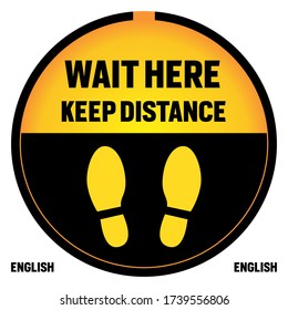 Wait Here Keep Distance Sign, In English. Black and Yellow Circle. Self Quarantine. Social Protection. Isolated Vector.