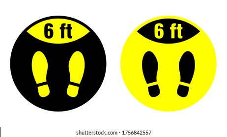 Wait Here or Stand Here and Keep a Safe Distance of 6 ft or 6 Feet Round Floor Marking Sticker with Shoeprints for Queue Line or Other Purposes Requiring Social Distancing. Vector Image.