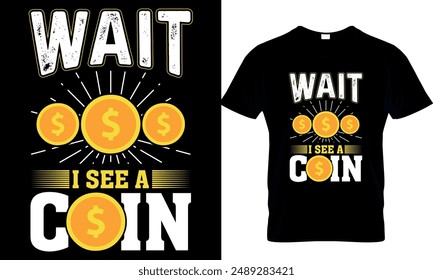 wait i see a coin t-shirt design template