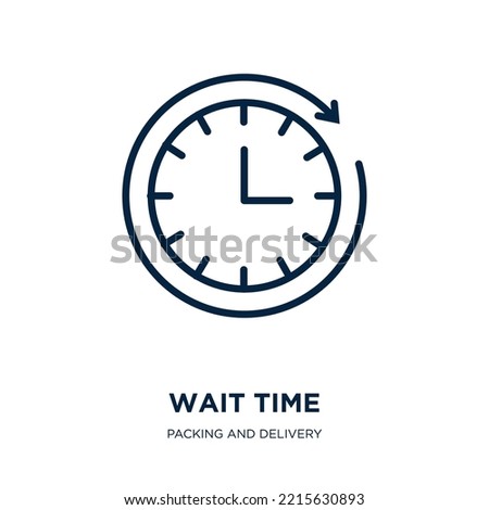 wait time icon from packing and delivery collection. Thin linear wait time, waiting, time outline icon isolated on white background. Line vector wait time sign, symbol for web and mobile