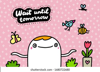 Warten Sie bis morgen handgezeichnete Vektorillustration-Illustration im Comic-Stil Mann und Pflanzen Bieneninsekten strukturierter Hintergrund
