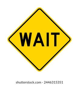 Wait warning road sign isolated on white background