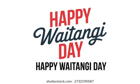 Design de tipografia Waitangi Day – Saudação festiva com mensagem “Happy Waitangi Day” em fontes vermelhas e azuis