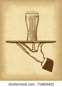 Waiter hand holding tray with beer glass. Old paper texture background. Template for your design works. Engraved style hand drawn vector illustration.