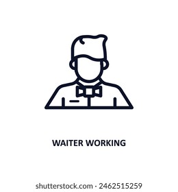 waiter working icon. Thin line waiter working icon from people collection. Outline vector isolated on white background. Editable waiter working symbol can be used web and mobile