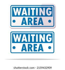 Waiting Area Sign Vector Isolated Illustration