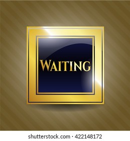 Waiting gold badge