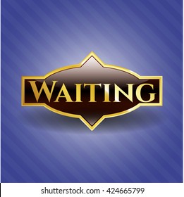 Waiting gold badge